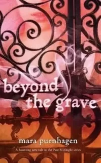 Beyond the Grave (Past Midnight #3)