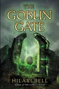The Goblin Gate (Goblin Wood #2)