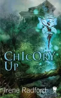 Chicory Up (The Pixie Chronicles #2)