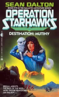 Destination Mutiny (Operation Starhawks #5)