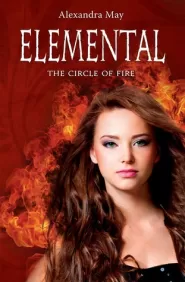 Elemental: The Circle of Fire (Primord Series #2)