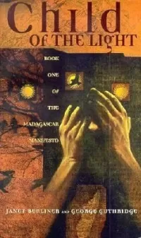 Child of the Light (The Madagascar Manifesto #1)