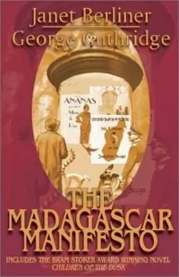 The Madagascar Manifesto (The Madagascar Manifesto)
