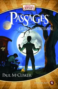 Glennall's Betrayal (Adventures in Odyssey Passages #4)
