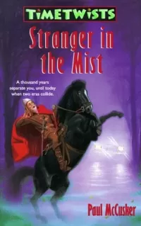 Stranger in the Mist (Timetwists / The Time Thriller Trilogy #2)