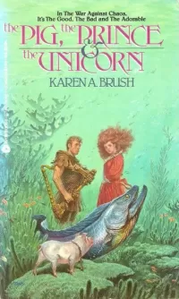 The Pig, the Prince & the Unicorn (Quadroped #1)