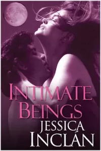 Intimate Beings (The Being Trilogy #2)