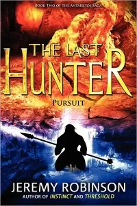 The Last Hunter: Pursuit (The Antarktos Saga #2)