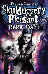 Dark Days (Skulduggery Pleasant #4)