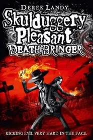Death Bringer (Skulduggery Pleasant #6)