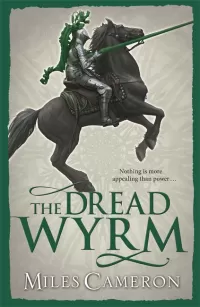 The Dread Wyrm (The Traitor Son Cycle #3)
