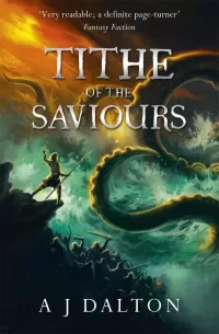 Tithe of the Saviours (Chronicles of a Cosmic Warlord #3)