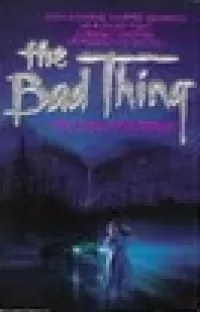 The Bad Thing