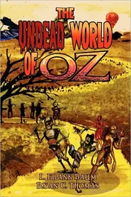 The Undead World of Oz
