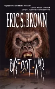 Bigfoot War (Bigfoot War #1)
