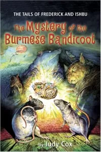 The Mystery of the Burmese Bandicoot (The Tails of Frederick and Ishbu)