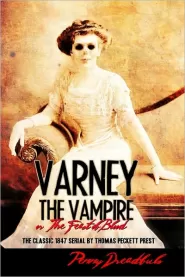 Varney the Vampire or The Feast of Blood