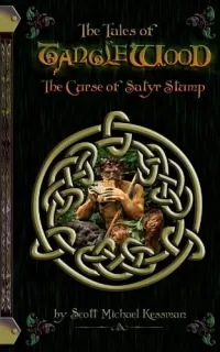 The Curse of Satyr Stump (The Tales of Tanglewood #2)