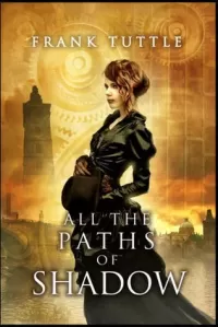 All the Paths of Shadow (Paths of Shadow #1)