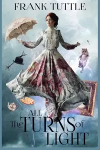 All the Turns of Light (Paths of Shadow #2)