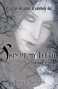 Skin of My Teeth (Skinned #3)