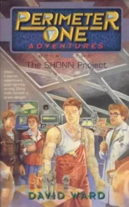 The SHONN Project (Perimeter One Adventures #2)