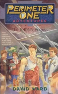 The SHONN Project (Perimeter One Adventures #2)