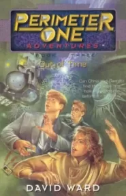 Out of Time (Perimeter One Adventures #3)