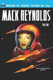Mack Reynolds, Part One (Masters of Science Fiction #4)