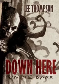Down Here in the Dark (Division #8)