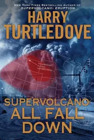 Supervolcano: All Fall Down (Supervolcano #2)