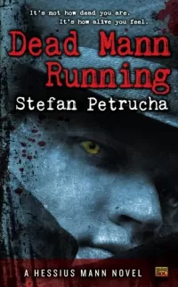 Dead Mann Running (Hessius Mann #2)