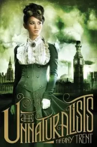 The Unnaturalists (The Unnaturalists #1)