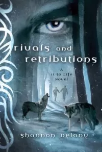 Rivals and Retributions (13 to Life #5)