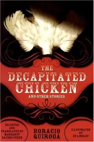The Decapitated Chicken and Other Stories