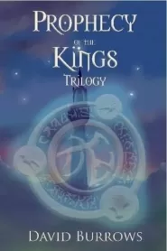 Prophecy of the Kings Trilogy