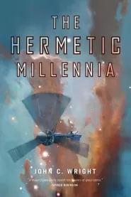 The Hermetic Millennia (The Eschaton Sequence #2)