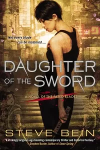 Daughter of the Sword (The Fated Blades #1)