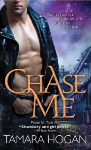 Chase Me (The Underbelly Chronicles #2)