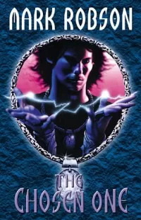 The Chosen One (The Darkweaver Legacy #4)