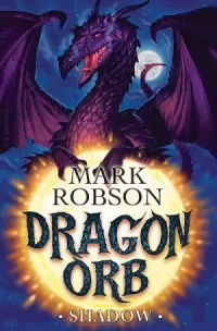 Shadow (Dragon Orb #2)