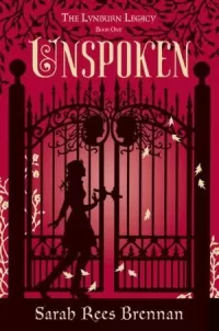 Unspoken (The Lynburn Legacy #1)