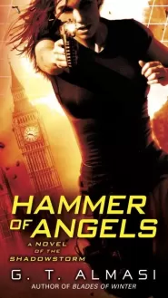 Hammer of Angels (Shadowstorm #2) by G. T. Almasi Hammer of Angels (Shadowstorm #2)