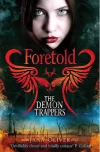 Foretold (The Demon Trappers #4)