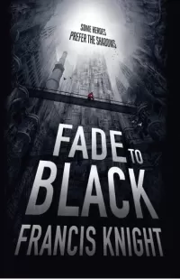 Fade to Black (Rojan Dizon series #1)
