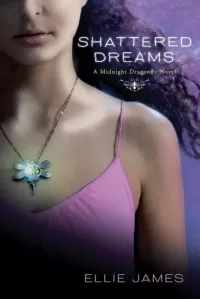Shattered Dreams (Midnight Dragonfly #1)