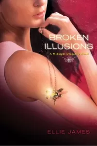 Broken Illusions (Midnight Dragonfly #2)