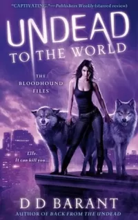 Undead to the World (The Bloodhound Files #6)