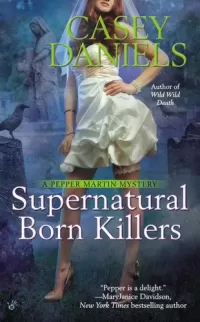 Supernatural Born Killers (Pepper Martin Mysteries #9)