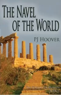 The Navel of the World (The Forgotten Worlds #2)